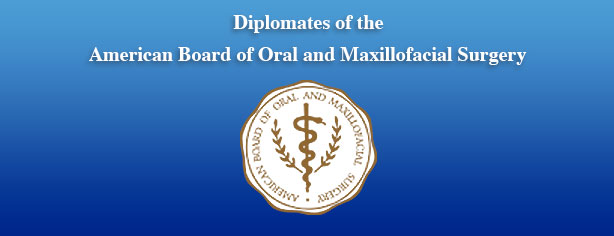 Diplomates of the American Board of Oral & Maxillofacial Surgery